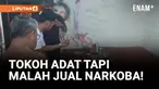 Mantan Anggota DPRD Jadi Bandar Narkoba!