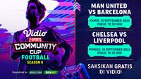 Link Live Streaming Vidio Community Cup Football Season 10 : Chelsea Vs Liverpool