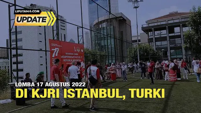 Liputan6 Update: Lomba 17-an di KJRI Istanbul, Turki
