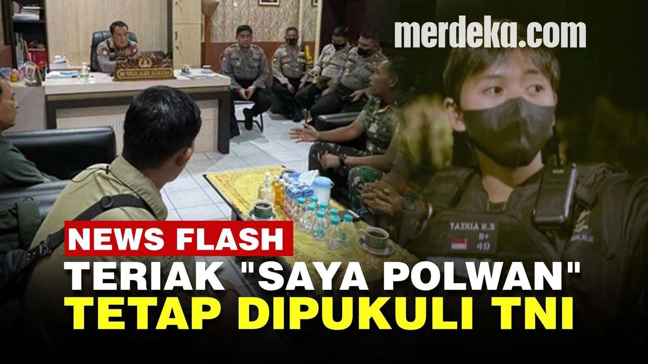 VIDEO: Pengakuan Bripda Tazkia Nabila, Teriak Ngaku Polwan Tetap Dipukul Anggota TNI