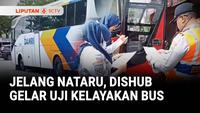 Jelang Nataru, Dishub Gelar Uji Kelayakan Bus untuk Menekan Angka Kecelakaan