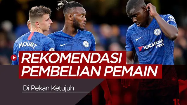 VIDEO: Tips FPL, Rekomendasi Pembelian Pemain untuk Pekan Ketujuh
