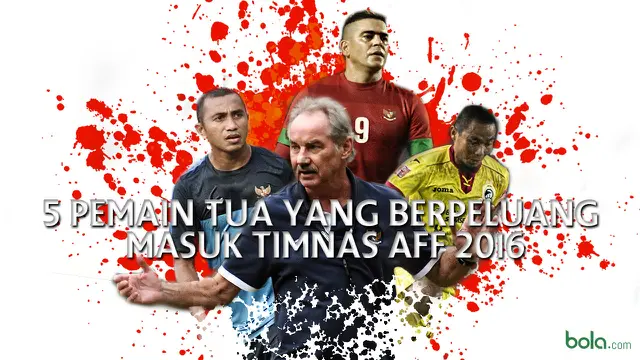 5 Pemain Gaek yang Berpeluang Masuk Timnas Piala AFF 2016