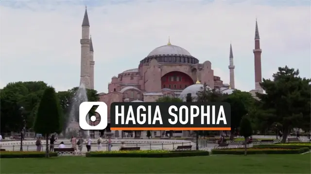 VIDEO: Hagia Sophia, Sempat Jadi Museum Kini Kembali Jadi Masjid