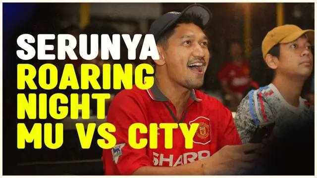 Berita video kemeriahan Roaring Night Manchester City vs Manchester United yang digelar IndoManutd Jakarta di Pitch 88 Kemang, Jakarta, Minggu (3/3/2024) malam WIB.