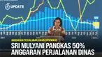 Para ASN ataupun PNS di kementerian maupun lembaga negara tak bisa melakukan perjalanan dinas ke luar kota atau ke luar negeri sering-sering lagi. Sebab, Menkeu Sri Mulyani memangkas anggaran perjalanan dinas minimal 50 persen.