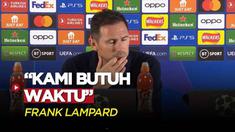 Berita Video, komentar Frank Lampard setelah Chelsea gugur di Liga Champions