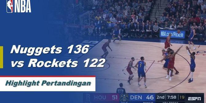 Cuplikan Hasil Pertandingan NBA : Nuggets 136 vs Rockets 122