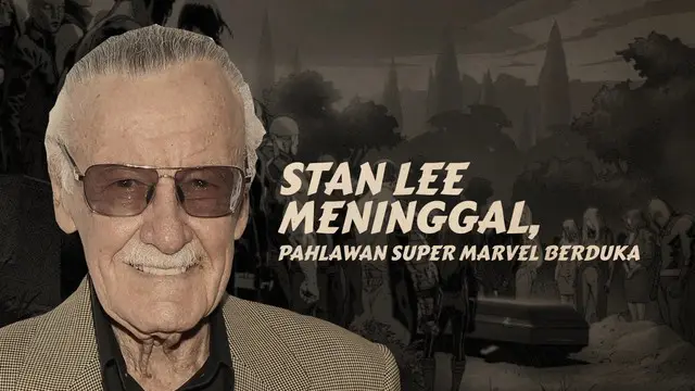 Stan Lee meninggal dunia pada usia 95 tahun.