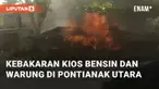 Kebakaran melanda kios bensin dan warung di Jalan Budi Utomo, Pontianak Utara. Kebakaran ini terjadi pada Senin (30/12/2024)