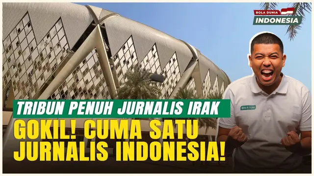  Satu-Satunya Jurnalis Indonesia di Tribun Media Stadion King Abdullah Sport City!