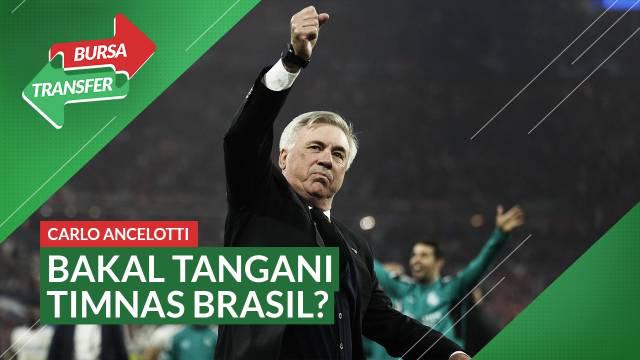 Berita Video rumor bursa transfer Carlo Ancelotti yang akan tangani Timnas Brasil