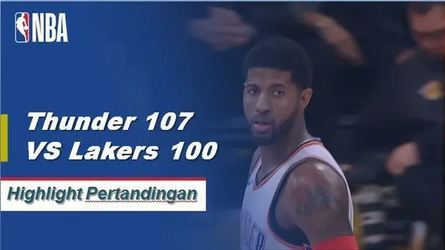 Cuplikan Hasil Pertandingan NBA : Thunder 107 VS Lakers 100
