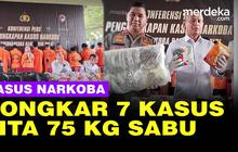 VIDEO: Bareskrim Polri Bongkar 7 Kasus Narkoba dan Sita 75 kilogram Sabu