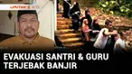 Banjir merendam pondok pesantren di Kabupaten Bogor, Jawa Barat. Santri dan para guru dievakuasi karena banjir terus meninggi.