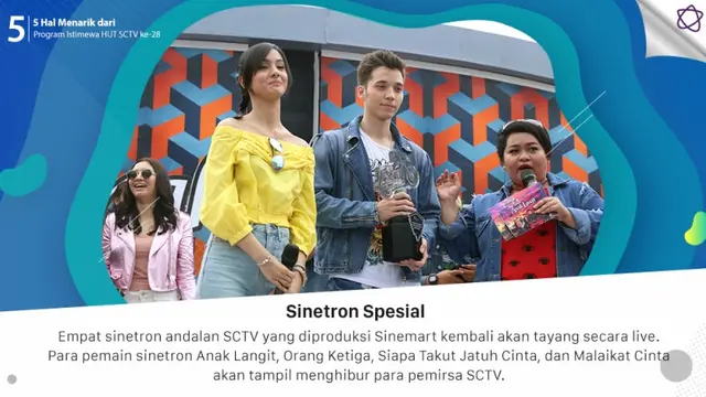 [Bintang] 5 Hal Menarik dari Program Istimewa HUT SCTV ke-28