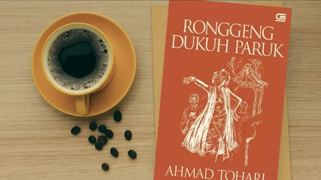 Ronggeng Dukuh Paruk (Ahmad Tohari)