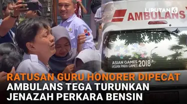 Mulai dari ratusan guru honorer dipecat hingga ambulans tega turunkan jenazah perkara bensin, berikut sejumlah berita menarik News Flash Liputan6.com.