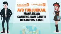 Ayo Tunjukkan, Mahasiswa Ganteng dan Cantik di Kampus Kamu