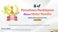 BAF merupakan perusahaan pembiayaan khusus motor Yamaha nomor satu.