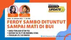Liputan6 Update, Rabu, 18 Januari 2023 | Pukul: 11.00 WIB | Tema: Ferdy Sambo Dituntut Sampai Mati di Bui | Host: Sheila Octarina 

Laporan Langsung: 
- Bursa Pemilihan Ketua Umum PSSI 
- Bentrok TKA-TKI PT GNI Morowali Utara
- Penjualan LPG 3 k...