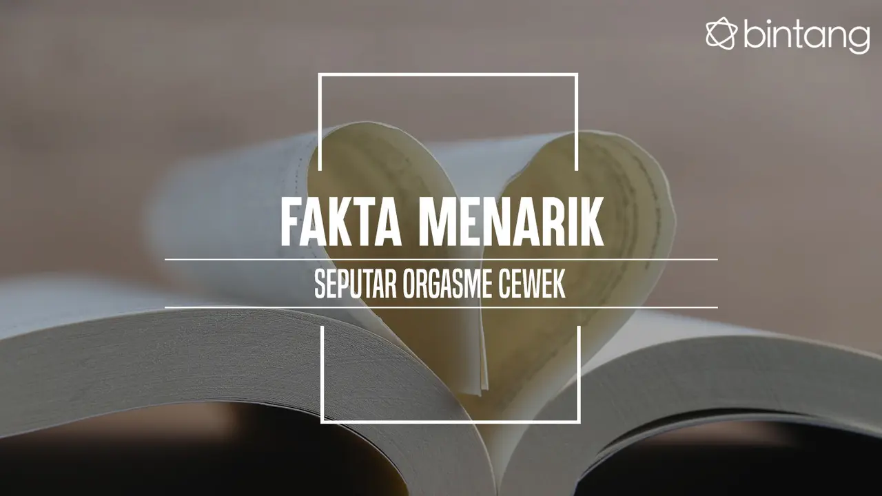 Fakta Orgasme Cewek (Foto: Adrian Putra, Digital Imaging: M. Iqbal Nurfajri/Bintang.com)