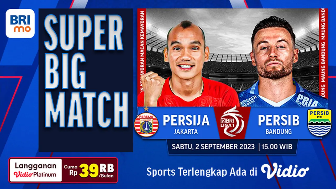 Link Live Streaming Persija Vs Persib di Vidio