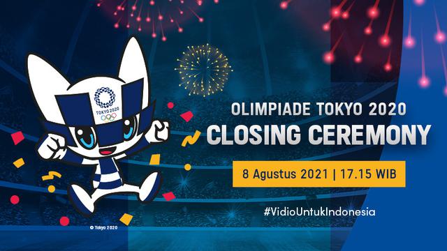 Penutupan Olimpiade Tokyo 2020, Minggu 8 Agustus 2021