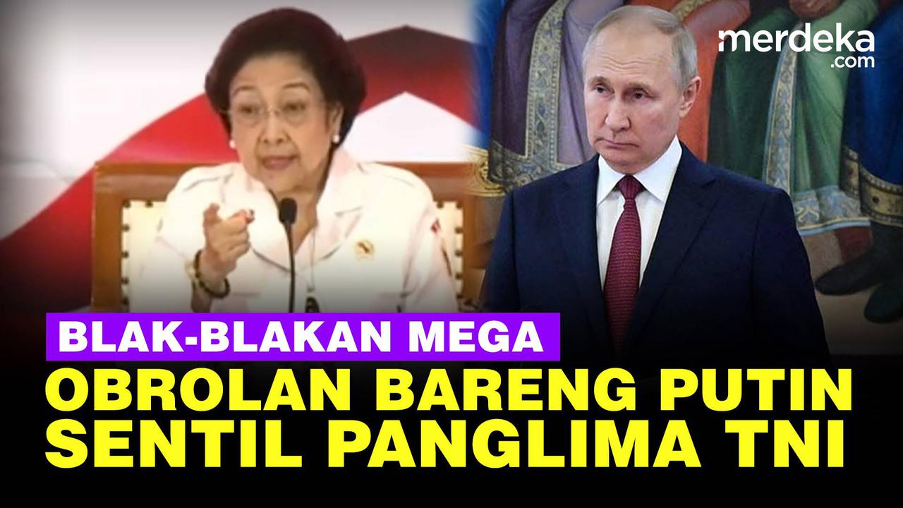 VIDEO: Megawati Ungkap Isi Obrolan Bareng Putin, Sentil Panglima TNI Soal Alutsista