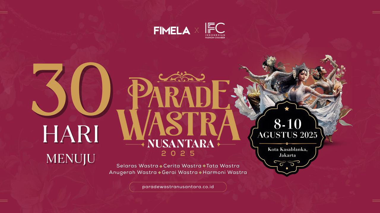 30 Hari Menuju Parade Wastra Nusantara 2025, Rayakan Warisan Budaya Indonesia di Kota Kasablanka