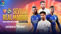 Link Live Streaming Big Match Liga Spanyol : Sevilla Vs Real Madrid di Vidio, Senin 18 April 2022. (Sumber : dok. vidio.com)