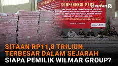 Mulai dari sitaan Rp11,8 triliun terbesar dalam sejarah hingga siapa pemilik Wilmar Group di News Flash Liputan6.com.