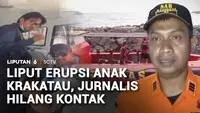 Lima Jurnalis Hilang Kontak saat Liput Erupsi Anak Krakatau