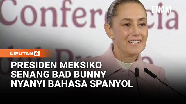 Presiden Meksiko Sheinbaum secara positif mendukung penampilan Bad Bunny di Pertunjukan Super Bowl . Dia memuji penampilan Bad Bunny menarik ketika bernyanyi dalam bahasa Spanyol.
