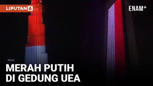 VIDEO: Bendera Merah Putih Berkibar di Beberapa Gedung Negara UEA
