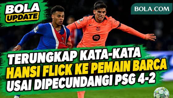 Terungkap! ini Kata-Kata Tak Terduga Pelatih Hansi Flick Ke Pemain Usai Barcelona Dibantai PSG 4-2
