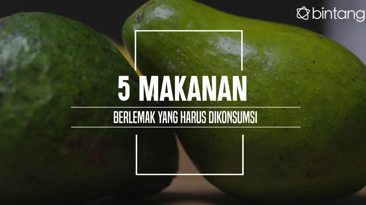 Makanan berlemak yang harus dikonsumsi. (Foto: Adrian Putra, Digital Imaging: M. Iqbal Nurfajri/Bintang.com)