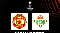 Liga Europa - Man United vs Real Betis (Bola.com/Decika Fatmawaty)
