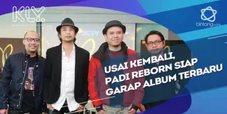 Personel Padi Reborn mengaku saat ini tengah mempersiapkan album terbaru mereka.