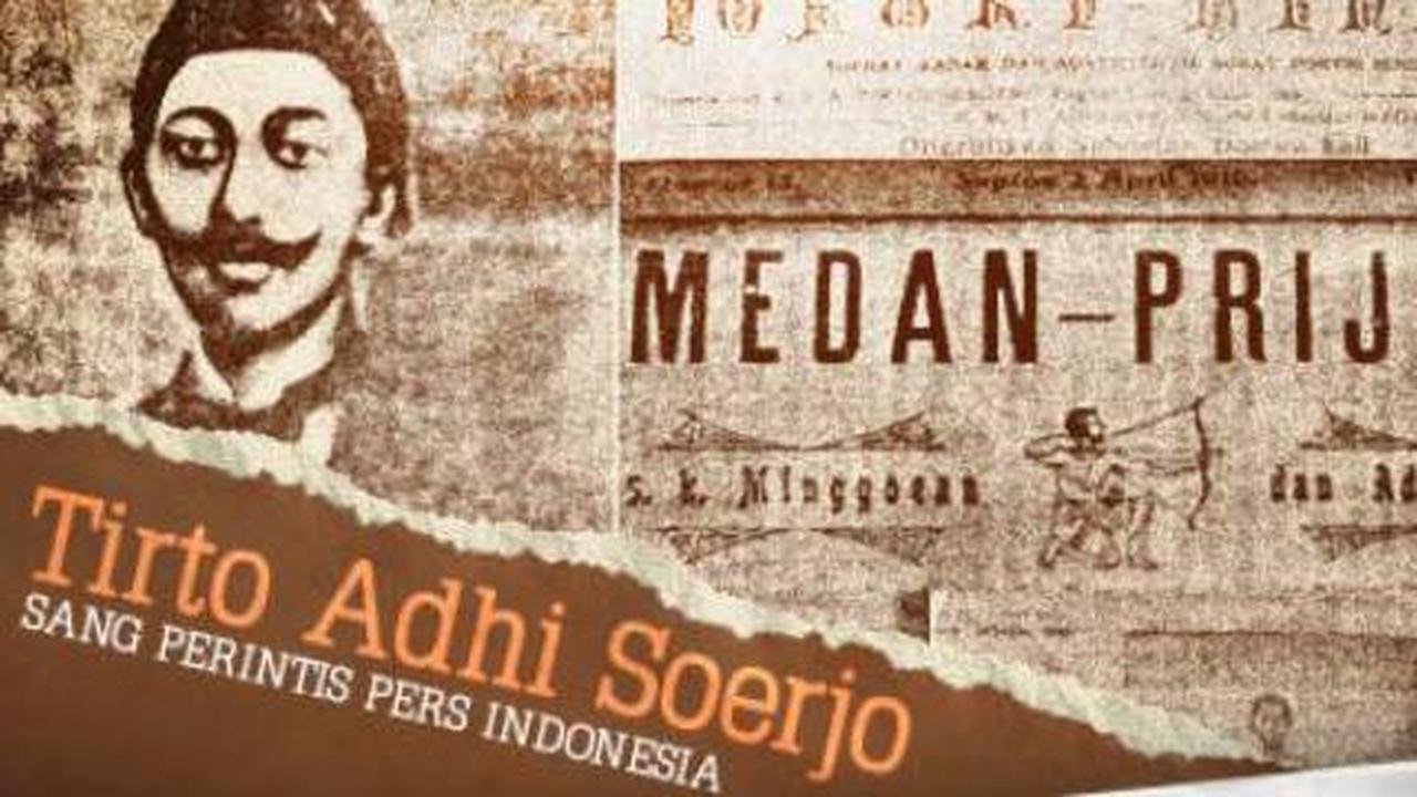 Tirto Adhi Soerjo, sang perintis pers pribumi yang terlupakan