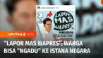 Tentunya ini informasi yang penting bagi warga, karena Wakil Presiden, Gibran Rakabuming membuat layanan pengaduan Lapor Mas Wapres. Jadi masyarakat semua dapat menyampaikan aduan secara langsung di Istana Wapres.