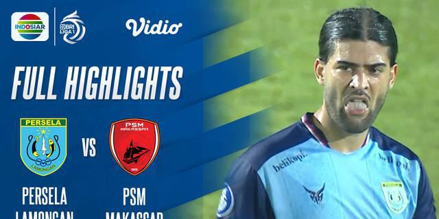 VIDEO: Persela Lamongan Bermain Imbang Melawan PSM Makassar di Pekan 15 BRI Liga 1