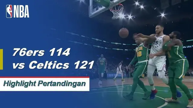 Cuplikan Hasil Pertandingan NBA : Celtics 121 vs Sixers 114