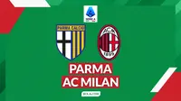 Link Live Streaming Liga Italia di Vidio Malam Ini: Parma Vs AC Milan