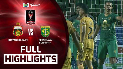 VIDEO: Highlights Piala Presiden 2022, Bhayangkara FC Vs Persebaya Surabaya Berakhir Imbang 1-1