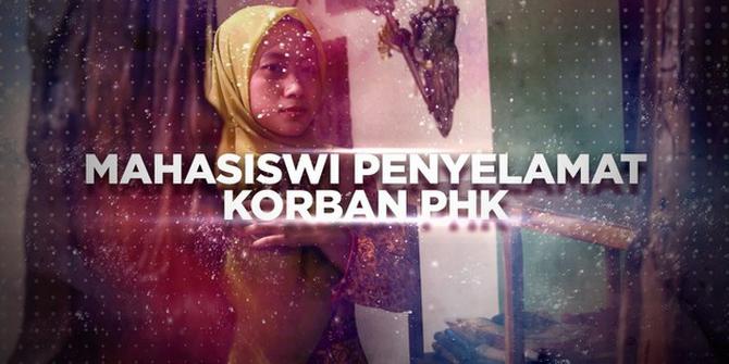 VIDEO BERANI BERUBAH: Mahasiswi Penyelamat Korban PHK