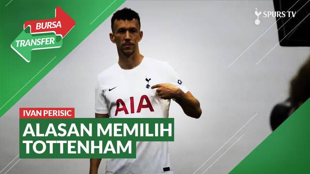 Berita Video, Ivan Perisic Berikan Alasan Bergabung dengan Tottenham Hotspur pada Rabu (1/6/2022)