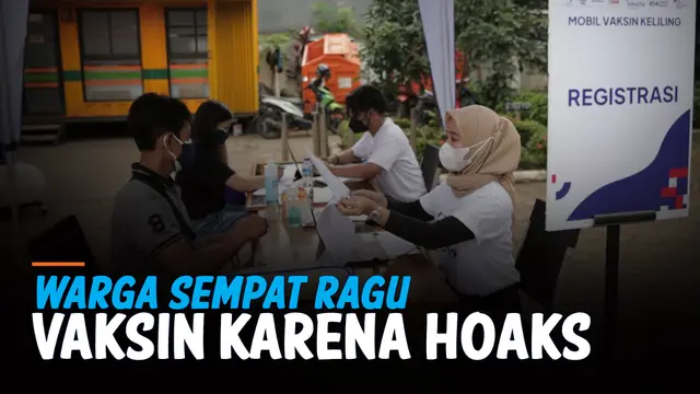 CERITA WARGA SEMPAT RAGU VAKSIN KARENA TERMAKAN HOAKS