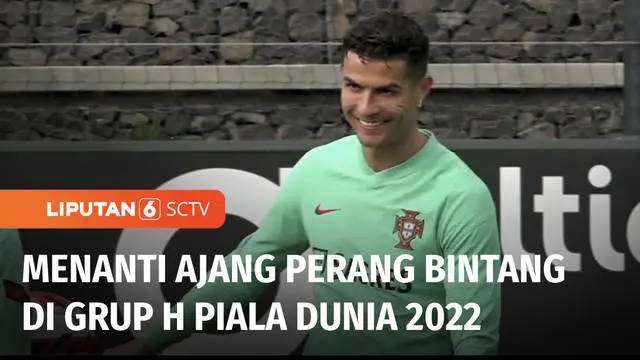 VIDEO: Grup H Piala Dunia 2022 Bakal Jadi Ajang Perang Bintang