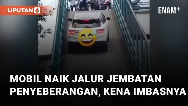 Pengendara mobil nekat hendak melintasi jembatan penyeberangan mengundang perhatian